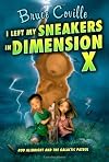 I Left My Sneakers in Dimension X