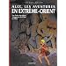 Alix, les aventures en Extr�me-Orient : Les Proies du volcan ; L'empereur de Chine ; La Chine