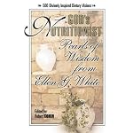 God's Nutritionist: Pearls of Wisdom from Ellen G. White (Squareone Classics) book cover