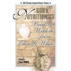 God's Nutritionist: Pearls of Wisdom from Ellen G. White (Squareone Classics)