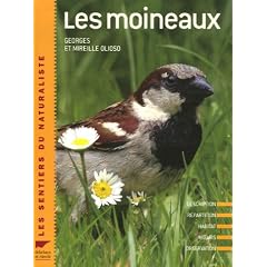 Les moineaux : Description, r�partition, habitat, moeurs, observation