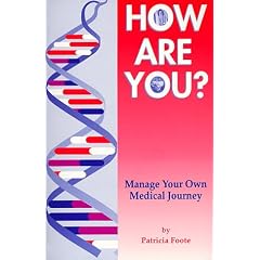 How Are You?  Manage Your Own Medical Journey