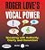 Roger Love's Vocal Power: Speaking with Authority, Clarity and Conviction (Your Coach in a Box)