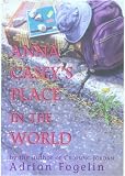 Anna Caseys Place in the World (Peachtree Junior Publication)