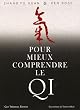 Pour mieux comprendre le Qi