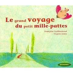 Le grand voyage du petit mille-pattes