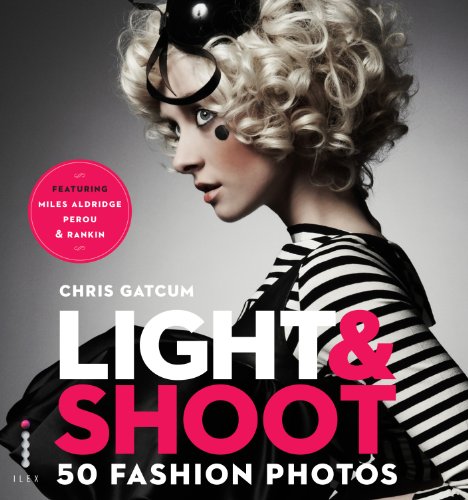 Light & Shoot: 50 Fashion Photos