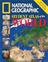 National Geographic Student Atlas of the World: Revised Edition