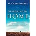 Searching for Home: Spirituality for Restless Souls