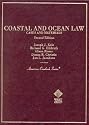 Coastal and Ocean Law: Cases and Materials (American Casebook Series and Other Coursebooks)