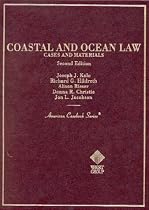 Coastal and Ocean Law: Cases and Materials (American Casebook Series and Other Coursebooks)