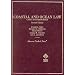 Coastal and Ocean Law: Cases and Materials (American Casebook Series and Other Coursebooks)