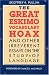 Book The Great Eskimo Vocabulary Hoax and Other Irreverent Essays on the Study of Language
