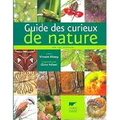 Guide des curieux de nature... : En 150 sc�nes