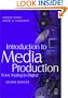 Introduction to Media Production, Second Edition: From Analog to Digital