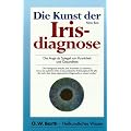 Die Kunst der Irisdiagnose. Das Auge als Spiegel von Krankheit und Gesundheit