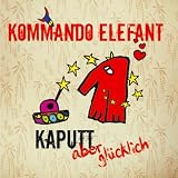 Kaputt Aber GlÃ1/4cklich