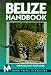 Books : Moon Handbooks: Belize (4th Ed.)