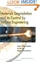 Materials Degradation and Its Control by