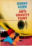 Danny Dunn and the Anti-Gravity Paint