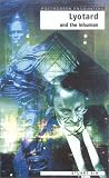 Review Icon Books Ltd  / Lyotard and the Inhuman (Postmodern Encounters)