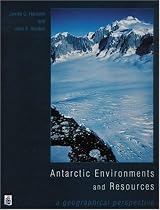 Antarctic Environments and Resources: A Geographical Perspective