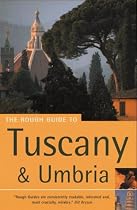 The Rough Guide to Tuscany & Umbria (fully revised and updated 5th edition)