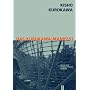 Das Kurokawa-Manifest. Texte zum symbiotischen Den&hellip von Kisho Kurokawa