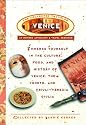 Venice: The Collected Traveler: An Inspired Anthology and Travel Resource