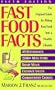Fast Food Facts: The Original Guide for Fitting Fast Food into a Healthy Lifestyle Fifth Edition