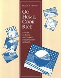 Cover of Go Home, Cook Rice: A Guide to Buying and Cooking the Fresh Foods of Hawai’i