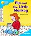 Oxford Reading Tree: Stage 3: Sparrows: Pip and the Little Monkey