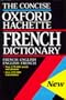 The Oxford-Hachette Concise French Dictionary: French-English; English-French (Oxford Reference)