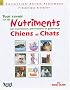 Tout savoir sur les nutriments qui guerissent chien et chat