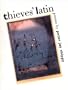 Thieves' Latin (Iowa Poetry Prize)