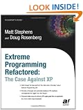 Extreme Programming Refactored: The Case Against XP