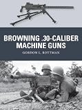 Browning .30-caliber Machine Guns (Weapon)