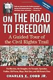 On the Road to Freedom: A Guided Tour of the Civil Rights Trail [Paperback]