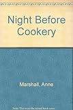 Night before cookery