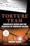 Torture Team: Rumsfeld's Memo and the Betrayal of American Values