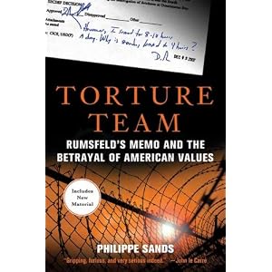 Torture Team Rumsfelds Betrayal American