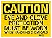Smartsign U4-1273-RD_10X7"CAUTION EYE AND GLOVE PROTECTION MUST BE WORN WHEN HANDLING CHEMICALS" Reflective Self-Adhesive Decal, 10" x 7"