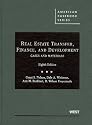 Real Estate Transfer, Finance, and Development (American Casebook)