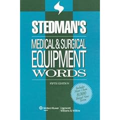 Stedman's Medical & Surgical Equipment Words (Stedman's Word Book Series)
