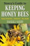Storeys Guide to Keeping Honey Bees (Storeys Guide to Raising)
