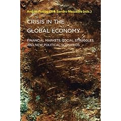 【クリックで詳細表示】Crisis in the Global Economy： Financial Markets， Social Struggles， and New Political Scenarios (Semiotext(e) / Active Agents)： Antonio Negri， Andrea Fumagalli， Sandro Mezzadra， Jason Francis Mc Gimsey： 洋書