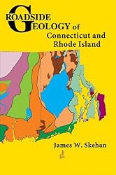 Roadside Geology of Connecticut and Rhode Island (Roadside Geology Series)