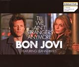 Till We Ain`t Stranger