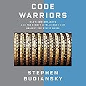 Code Warriors: NSA's Codebreakers and the Secret Intelligence War Against the Soviet Union Audiobook by Stephen Budiansky Narrated by Mark Deakins