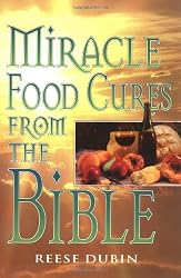 Miracle Food Cures from the Bible